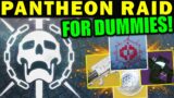 Destiny 2: PANTHEON RAID FOR DUMMIES! – Week 1 Complete Guide & Walkthrough!