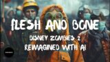 Disney ZOMBIES 2 – Flesh and Bone (Reimagined with AI) (Lyrics)