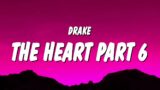 Drake – THE HEART PART 6 (Lyrics) (Kendrick Lamar Diss)