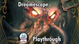 Dreamescape | Playthrough