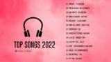 ENGLISH TOP TRACKS 2022 | TOP HITS #song #music #love #status