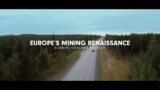 Europe’s Mining Renaissance, a Catalyst for Climate Neutrality – Full Documentary