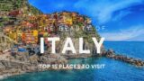 Exploring Italy  – 15 of the Best Places to Visit