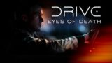 Eyes of Death | Drive Edit (4K)