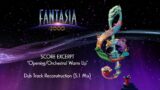 Fantasia 2000: "Opening/Orchestral Warm Up" Dub Track Reconstruction [5.1 Mix]