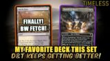 Finally BW Fetchland To The Rescue! D&T Finally Strong Deck! | Timeless BO3 Ranked | MTG Arena