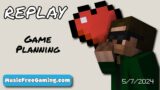 Game Planning – Tinker World SMP – Stream Replay (5/7/2024)