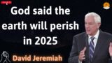 God said the earth will perish in 2025 – DAVID JIMIERH