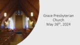 Grace Presbyterian Church May 26th, 2024