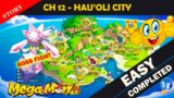 HOW TO COMPLETE CH – 12 HAU' OLI CITY || STORY || IN Mega Mon