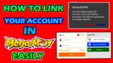 HOW TO LINK YOUR ACCOUNT IN MEGAMON ||HOW TO LINK ACCOUNT IN MEGAMON