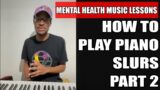 HOW TO PLAY PIANO SLURS PART 2 – Twinkle Twinkle | MENTAL HEALTH MUSIC LESSON TUTORIAL IMANNI MUSIC