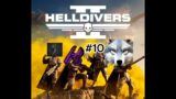 Hard Difficulty – Helldivers 2 Part 10