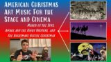History of American Christmas Art Music For The Stage And Cinema (Featuring Menotti's Amahl)