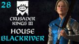 House Blackriver – CK3 AGOT – Part 28