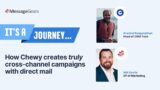 How Chewy creates truly cross channel campaigns with direct mail