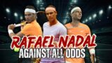 How Did Rafael Nadal Conquer the Tennis World Against All Odds?