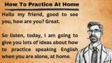 How To Practice At Home || Graded Reader || Improve Your English || Learn English Speaking Skills