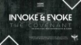 INVOKE AND EVOKE THE COVENANT – The Revelation (incl. prayer) | Minister David M Kande