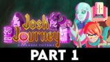 JOSH JOURNEY: DARKNESS TOTEMS Gameplay Walkthrough PART 1 [4K 60FPS PC ULTRA] – WIND PROVINCE