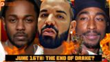 JUNE 16TH WILL BE THE ELIMINATION OF DRAKE: THE END OF THE 6 GOD