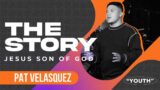 Jesus Son of God – Pat Velasquez – 3.24.24