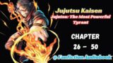 Jujutsu: The Most Powerful Tyrant Chapter 26 – 50