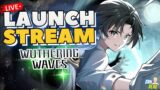 LIVE! – DAY 1 LAUNCHING WUTHERING WAVE!! LANGSUNG ALL-IN