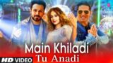 Ladki Dekhi Muh Se Seeti Baje Hath Se Tali Video Song | Akshay Kumar, Emraan Hashmi | Udit|Song 2023
