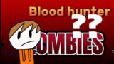 Let’s talk about Blood Hunter Zombies