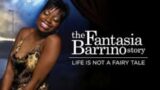 Life Is Not a Fairytale: The Fantasia Barrino Story FULL MOVIE Biography 2006 Fantasia Barrino