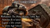 Live Chiacchiere 24/05/24 – Warhammer: The Horus Heresy – Libro Base