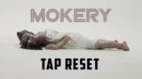 MOKERY – TAP RESET (Official Music Video)