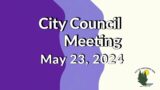 May 23, 2024 Regular Business Meeting