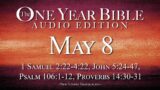 May 8 – One Year Bible Audio Edition