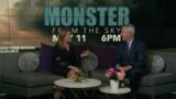Meteorologist Brady Taylor takes us behind the scenes of "Monster from the Sky"
