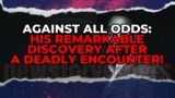 NDE: Against All Odds: His Remarkable Discovery After a Deadly Encounter! #NDE #NearDeathExperience
