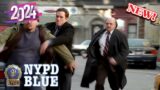 [NEW] NYPD Blue 2024 | Laughlin All the Way to the Clink | American Mystery Crime 2024