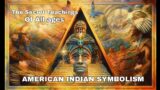 Native American Symbolism: Mysteries of the North American Tribes | Secret Teachings Of All Ages