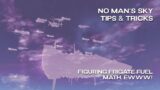 No Man's Sky Tips & Tricks | Figuring Frigate Fuel – Math Ewww! | Orbital 4.6