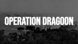 Operation Dragoon – Liberation of Southern France
