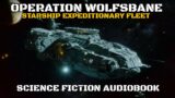 Operation: Wolfsbane Part Five | Starship Expeditionary Fleet | Sci-Fi Complete Audiobooks
