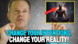 [POWERFUL SPEECH] Change Your Intentions – You ALWAYS Get What You Expect | Joe Dispenza