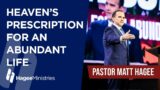 Pastor Matt Hagee – "Heaven's Prescription for an Abundant Life"