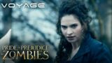 Pride and Prejudice and Zombies | Elizabeth Saves Her Man | Voyage