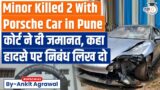 Pune Accident: Minor Driver Told to Write Essay on Accident By Court | UPSC