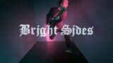 R.A.T.S – Bright Sides (OFFICIAL VIDEO)