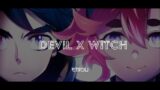 Re: The Devil of Mars x The Witch of Mercury  –  [Epic Version]