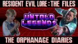 Resident Evil Lore: The Files | The Orphanage Diaries | Untold Legends