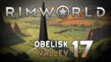 Rimworld: Obelisk Valley – Episode 17: Invisible Terrors